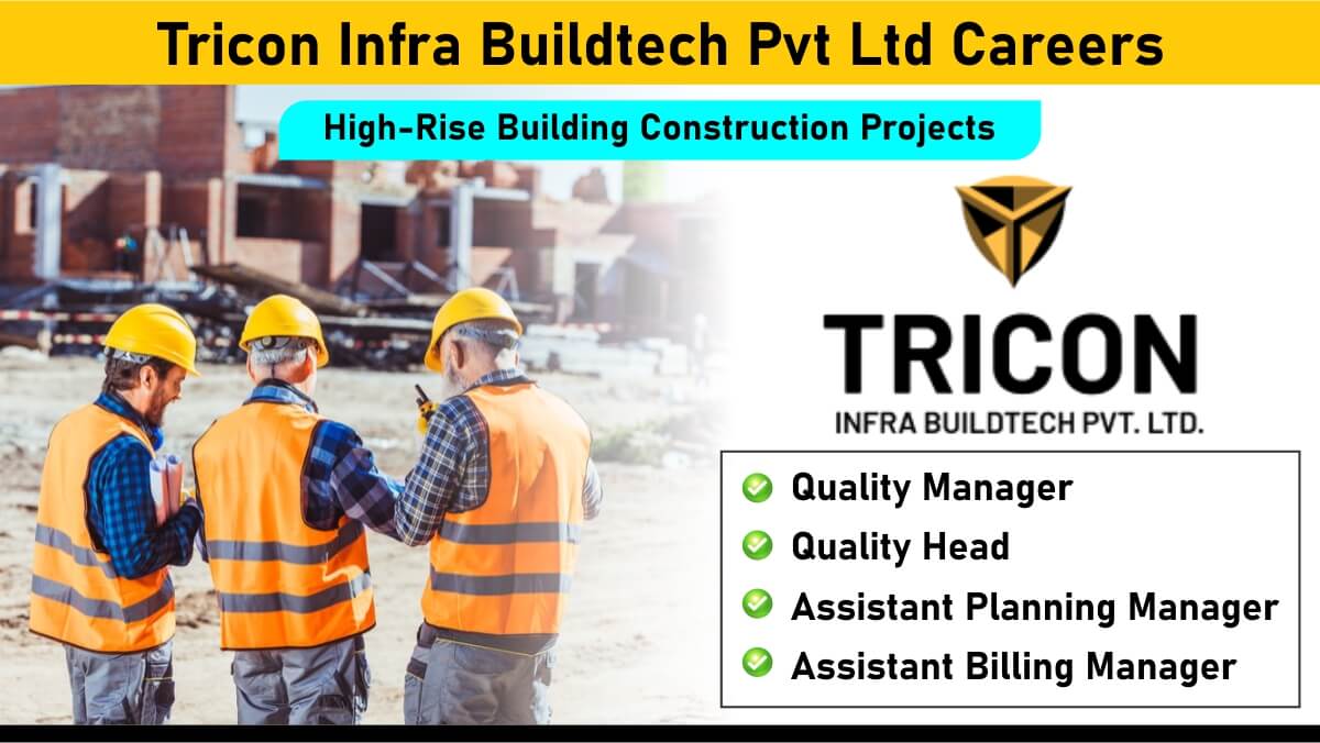 Tricon Infra Buildtech Pvt Ltd Careers