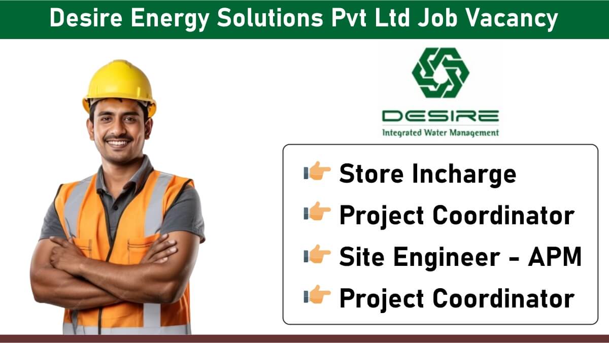 Desire Energy Solutions Pvt Ltd Job Vacancy