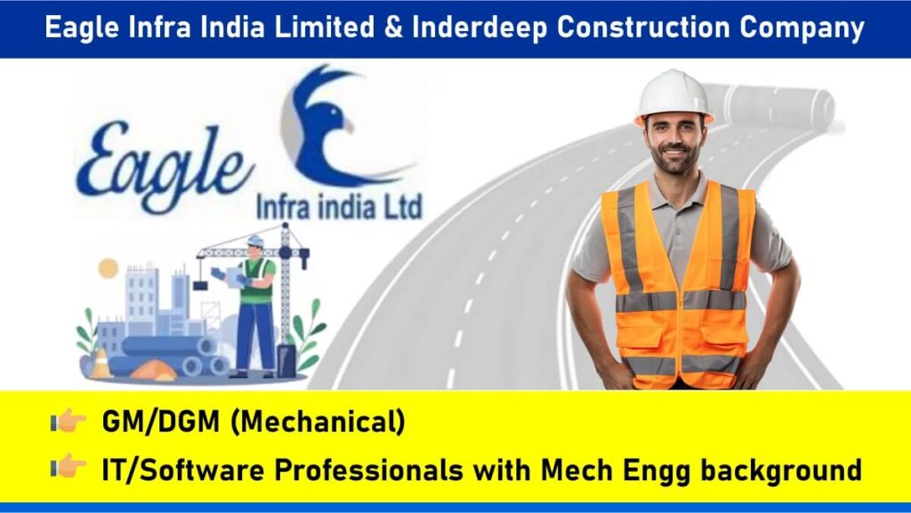 Eagle Infra India Limited & Inderdeep Construction Company Careers