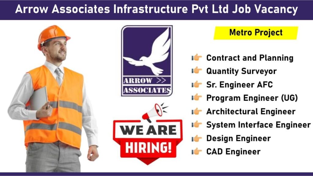 Arrow Associates Infrastructure Pvt Ltd Job Vacancy