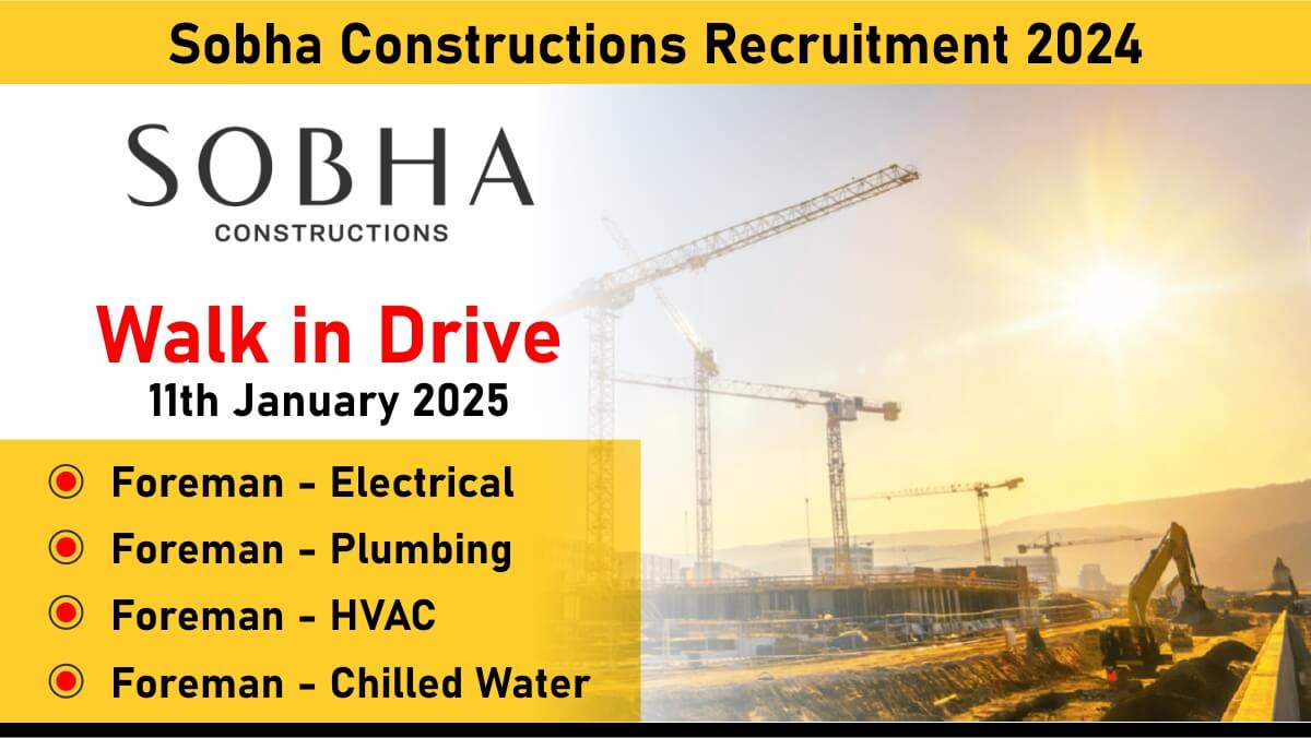 Sobha Constructions Recruitment 2024