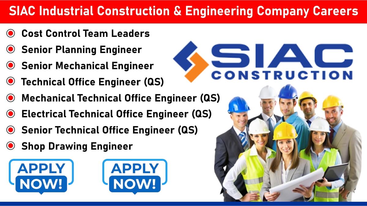 SIAC Industrial Construction & Engineering Company Careers