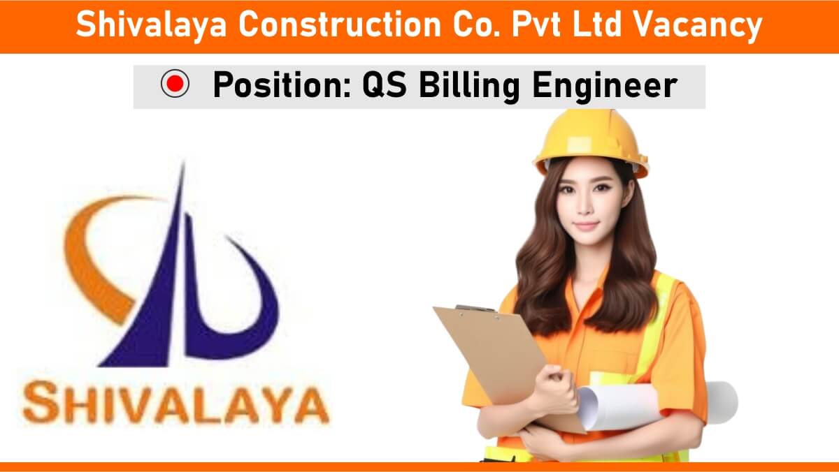 Shivalaya Construction Co. Pvt Ltd Vacancy