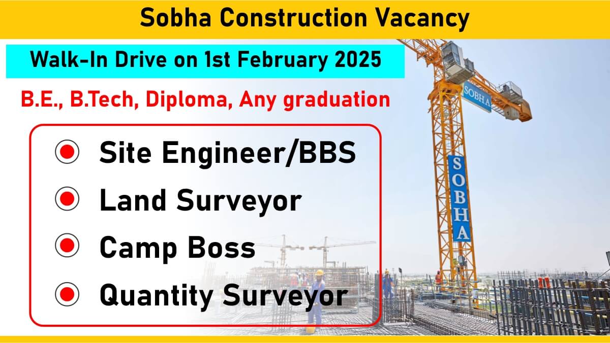 Sobha Construction Vacancy
