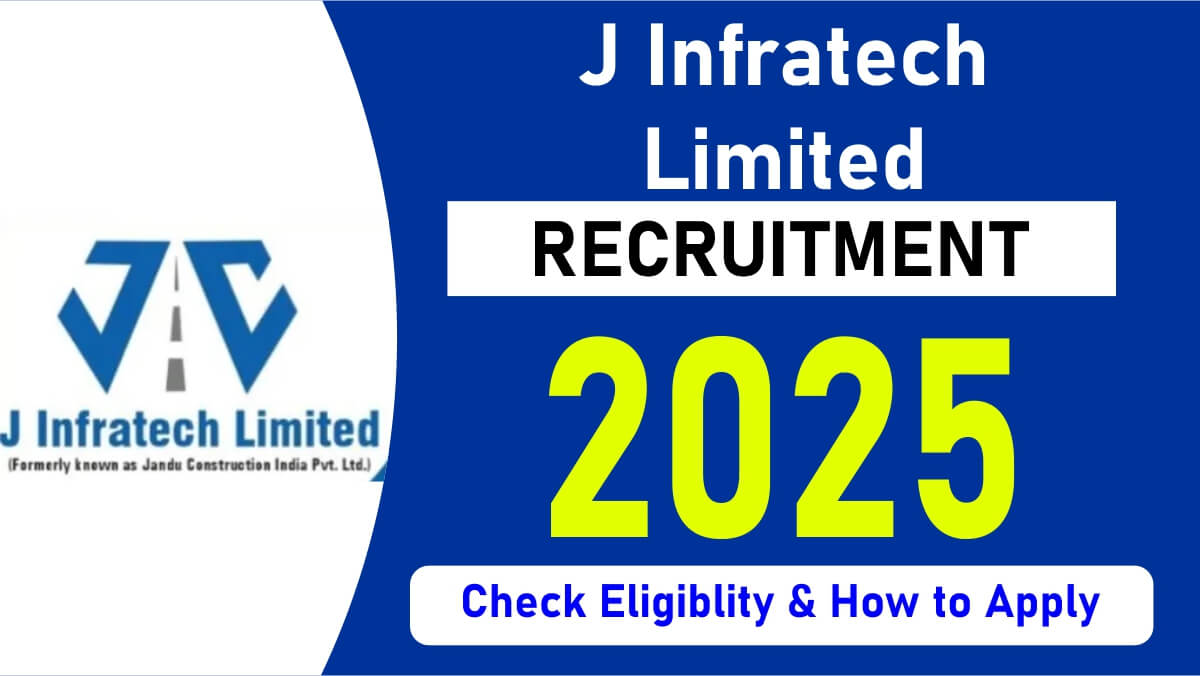 J Infratech Limited Hiring 2025