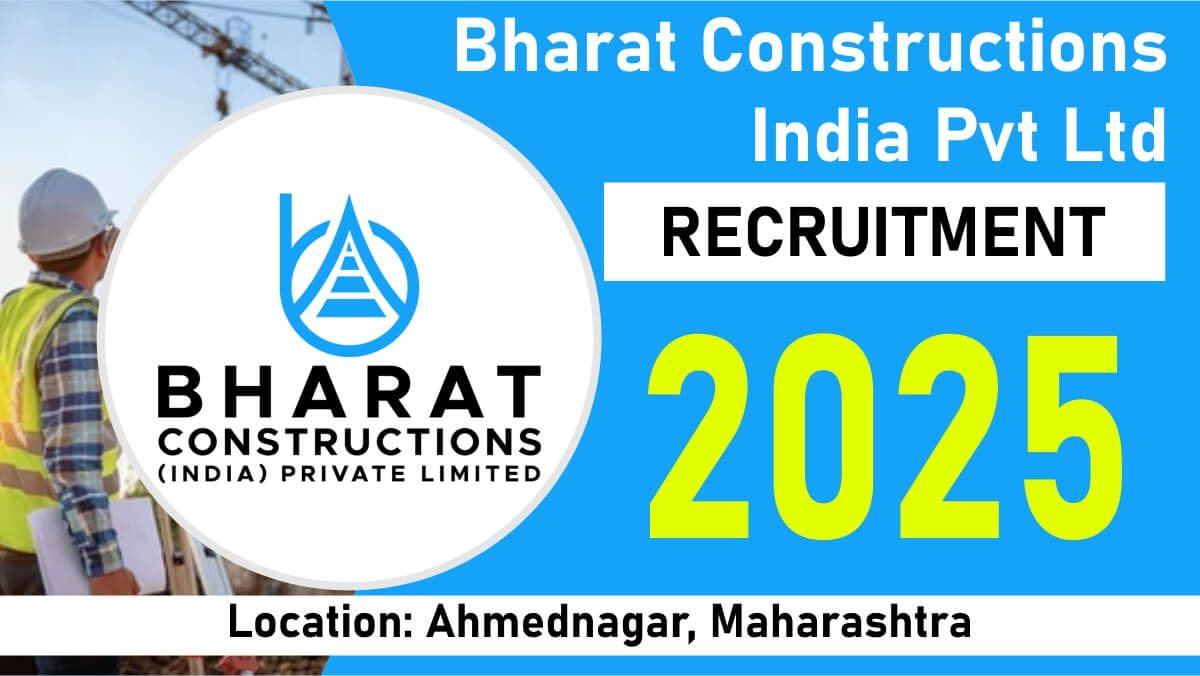 Bharat Constructions India Pvt Ltd Vacancy