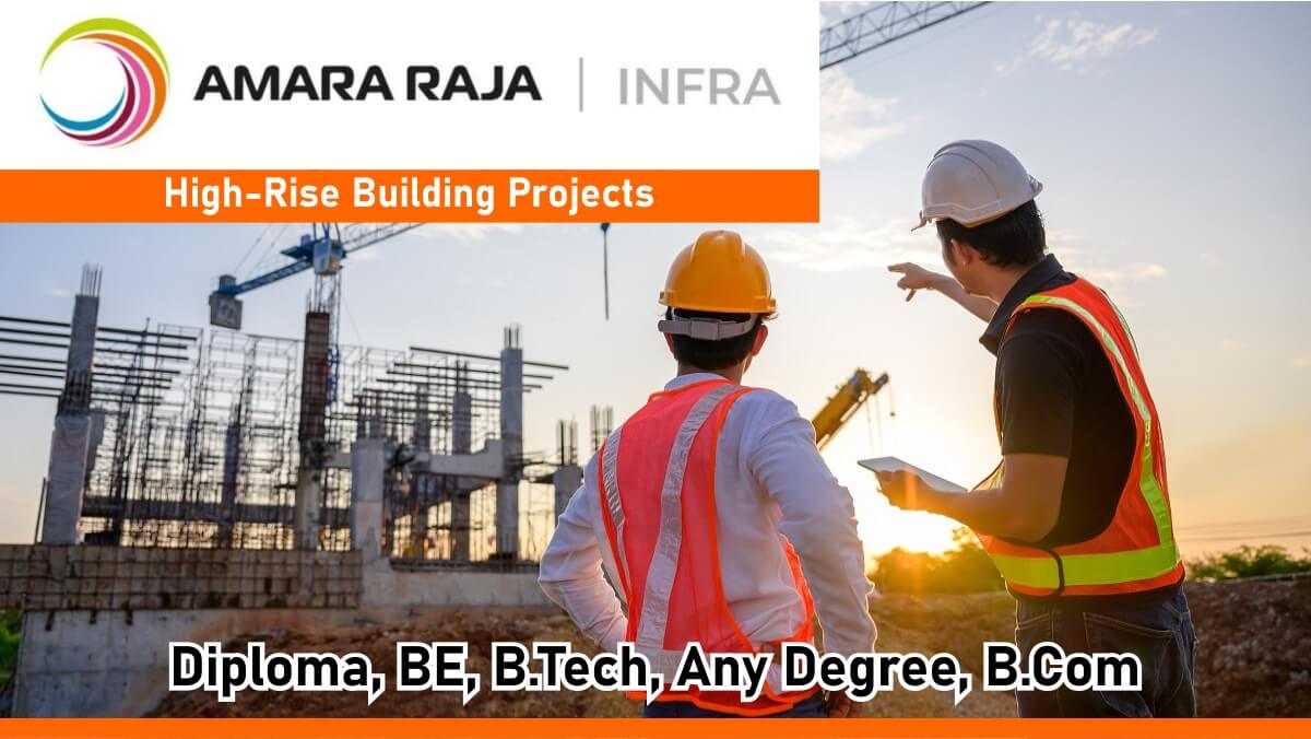 Amara Raja Infra Pvt Ltd Hiring 2025