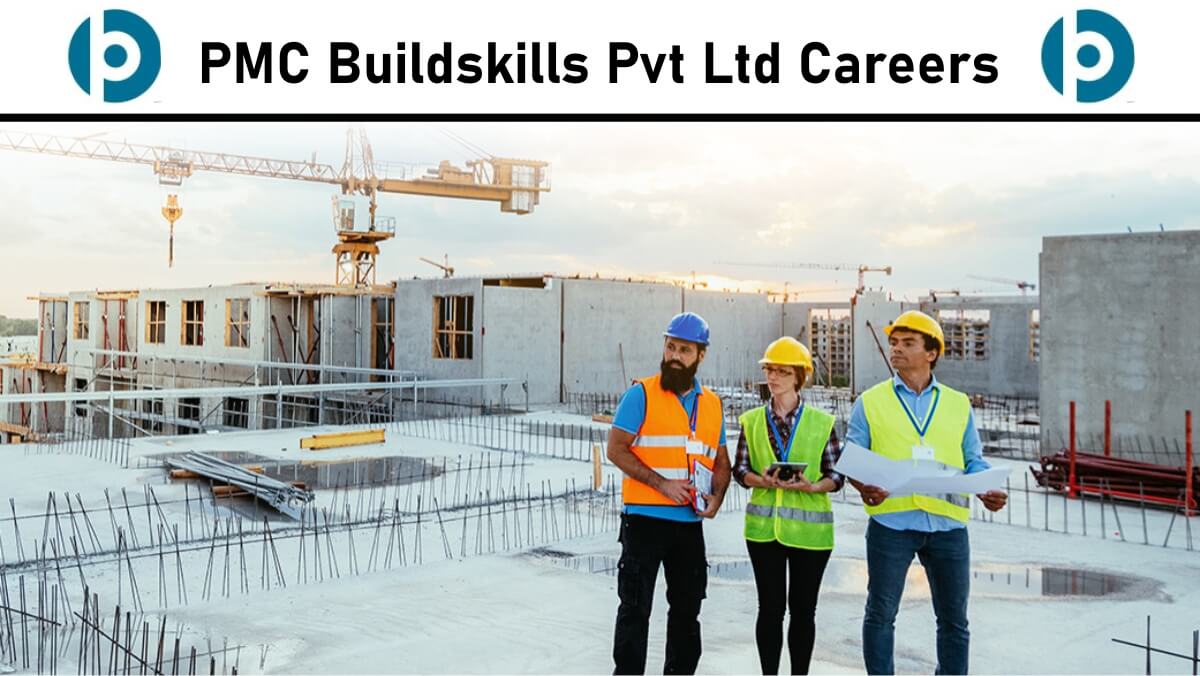 PMC Buildskills Pvt Ltd Careers